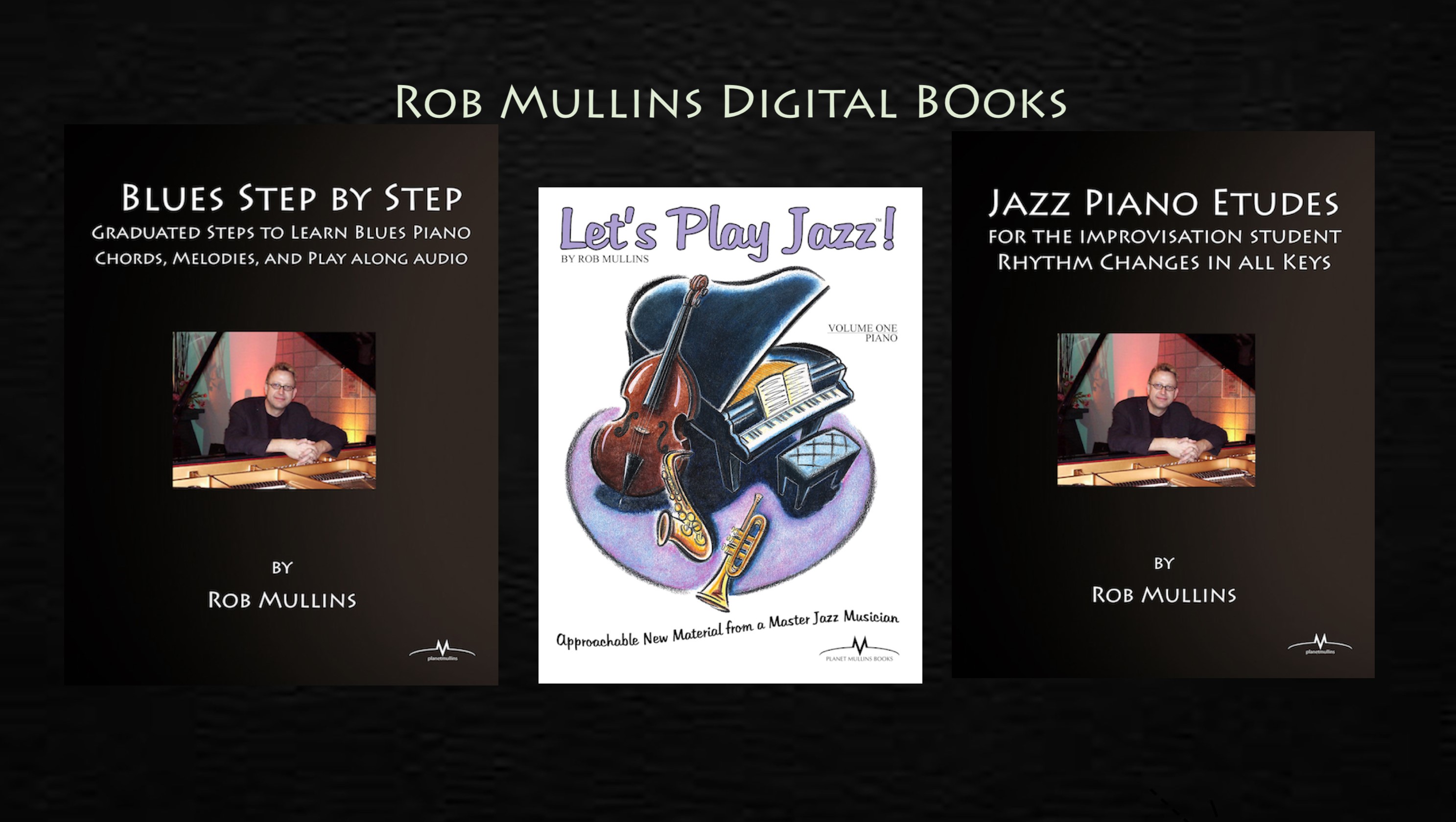 Jazz piano books by Rob Mullins