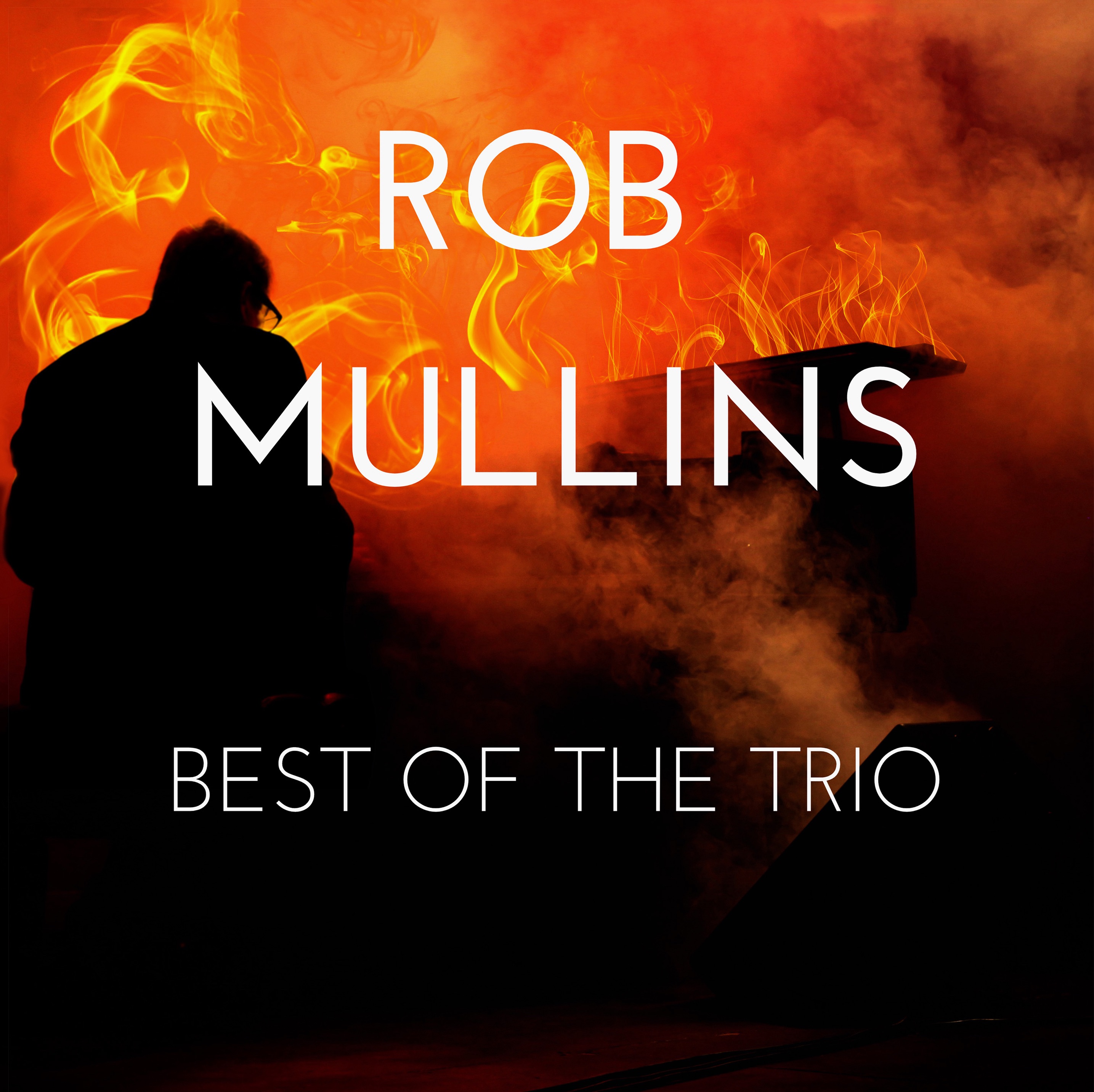 Best of the Trio — Rob Mullins (album cover)
