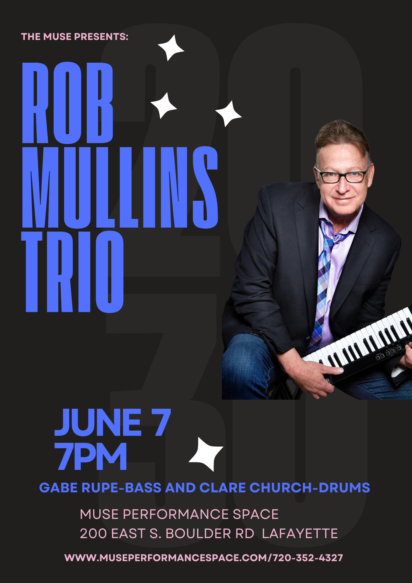 Rob
          Mullins Trio June 7 at the MUSE
