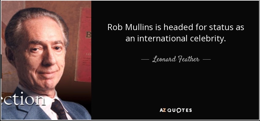 Hubert Laws RE Rob Mullins